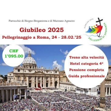 AGGIORNAMENTO – Pellegrinaggio a Roma, 24 – 28.02.2025, Giubileo 2025